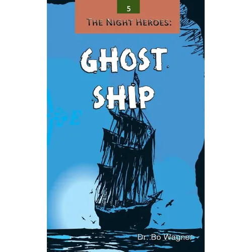 The Night Heroes: Ghost Ship