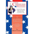 The Constitution 4 Dummmies: Your first book to read to refresh your knowledge of the greatest laws of the land, & how our government works