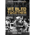 We Bled Together: Michael Collins, the Squad and the Dublin Brigade