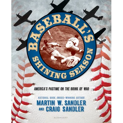 Baseball's Shining Season: America's Pastime on the Brink of War