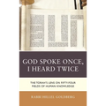 God Spoke Once, I Heard Twice: The Torah's Lens on Fifty-Four Fields of Human Knowledge