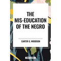 Mis-Education of the Negro (an African American Heritage Book)