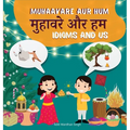 Muhaavare Aur Hum: Idioms and Us - Learn Hindi and English Idioms to Improve Daily Conversational Skills and Vocabulary