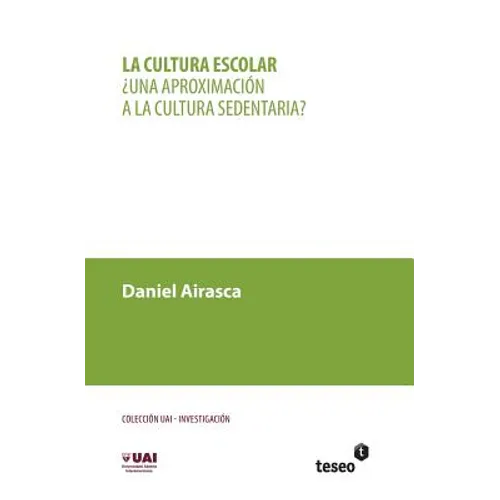 La cultura escolar: ¿Una aproximación a la cultura sedentaria?