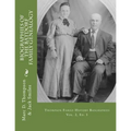 Narrative Biographies of the Batdorf Family Genealogy: Genealogy of Batdorf, Wert, Peters, Row, Welker, Swartz, Schupp, Frantz, Steiner, Messerschmidt