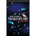 How to Direct Shakespeare