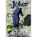 The Joker: 80 Years of the Clown Prince of Crime the Deluxe Edition