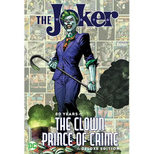 The Joker: 80 Years of the Clown Prince of Crime the Deluxe Edition