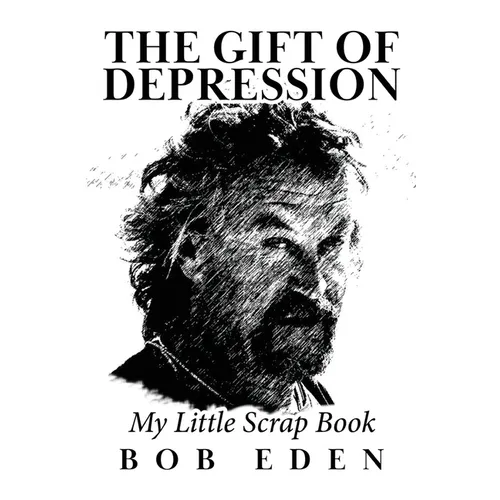 The Gift of Depression: My Little Scrap Book