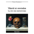 Vérité et synthèse - La fin des impostures