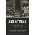 Black Metropolis: A Study of Negro Life in a Northern City