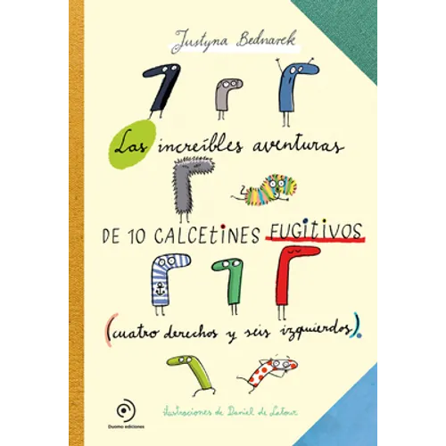 Increibles Aventuras de 10 Calcetines Fugitivos, Las