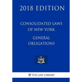 Consolidated Laws of New York - General Obligations (2018 Edition)