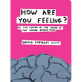 How Are You Feeling?: At the Centre of the Inside of the Human Brain's Mind
