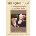 The Fiqh of Islam: A Contemporary Explanation of Principles of Worship, Volume 2