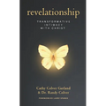 Revelationship: Transformative Intimacy with Christ