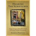 Hearing the Scriptures: Liturgical Exegesis of the Old Testament in Byzantine Orthodox Hymnography