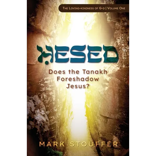 Hesed: Does the Tanakh Foreshadow Jesus?