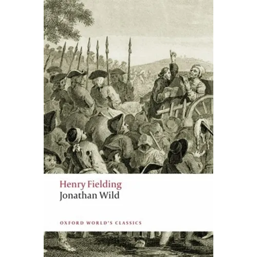 The Life of Mr Jonathan Wild the Great - Paperback