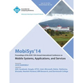 Mobisys 14 12th Annual International Conference on Mobile Systems, Applications and Services