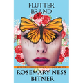 Flutter Brand: Secret Butterfly Series, Passion Volume, Book Five