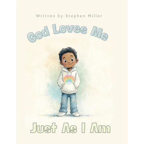 God Loves Me Just As I Am
