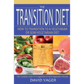 The Transition Diet: How to Transition to a Vegetarian or Semi-Vegetarian Diet
