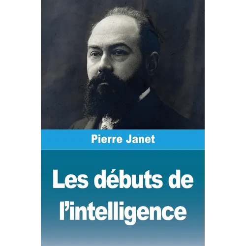 Les débuts de l'intelligence