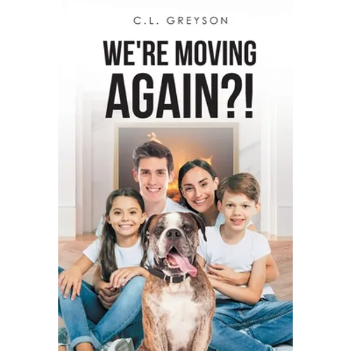We're Moving Again?!