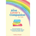 The Book Lover's Companion for Kids: Personal Reading Log, Review Prompt Journal, and Discussion Questions