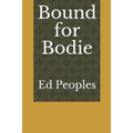 Bound for Bodie