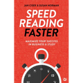 Speed Reading Faster: Maximize Your Success in Business & Study