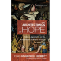 The Architectonics of Hope