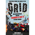 Starting from the Back of the Grid: Misadventures Inside Formula One's Flying Circus