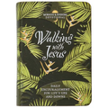 Walking with Jesus: Daily Encouragement for Life's Ups and Downs