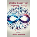What is Bigger Than Anything?: Infinity