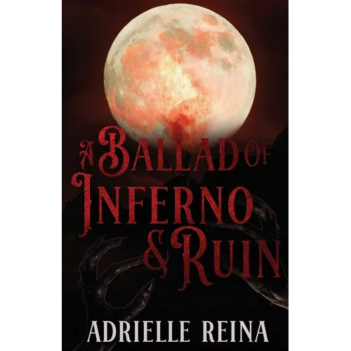 Ballad of Inferno & Ruin