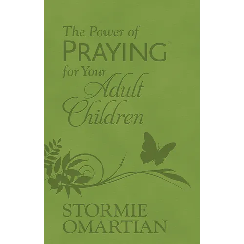 The Power of Praying for Your Adult Children (Milano Softone)
