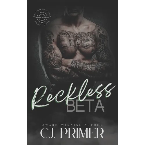 Reckless Beta: An Age Gap Wolf Shifter Romance (Shadowed Heirs Book Three)
