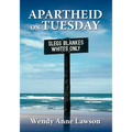 Apartheid on Tuesday