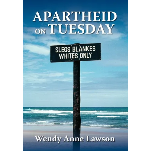Apartheid on Tuesday