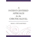 Patient-Centered Approach for the Chronically-Ill