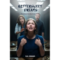 Bittersweet Dreams: Book One of the Alien Dream Series