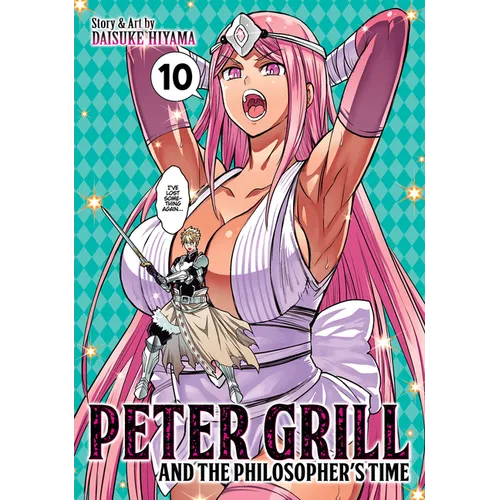 Peter Grill and the Philosopher's Time Vol. 10