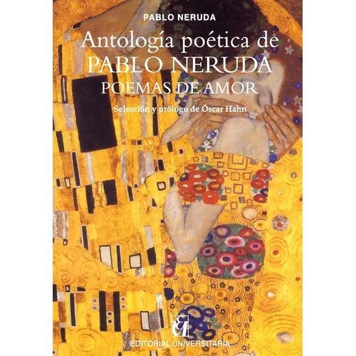 Antología poética de Pablo Neruda, Poemas de amor: Selección y prólogo de Óscar Hahn