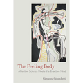 The Feeling Body: Affective Science Meets the Enactive Mind