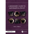 A Beginner's Guide to Mathematical Proof