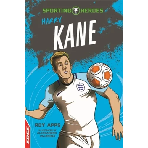 Edge: Sporting Heroes: Harry Kane
