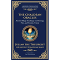 The Chaldean Oracles: Mystical Wisdom of the Cosmos and Divine Realms