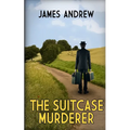 The Suitcase Murderer: a cruel killing shocks a small Yorkshire seaside town